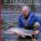 Randolph, John. Becoming A Fly Fisher: From Brookie Days To The Tenth Level