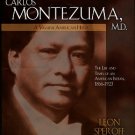 Speroff, Leon. Carlos Montezuma, Md: A Yavapai American Hero: The Life And Times