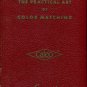 Peacock, W. H. The Practical Art Of Color Matching