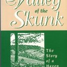 Paulson, Roland. Valley Of The Skunk: The Story Of A Haven