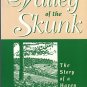 Paulson, Roland. Valley Of The Skunk: The Story Of A Haven