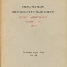 Treasures From The Pierpont Morgan Library: Fiftieth Anniversary Exhibition, 1957