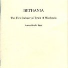 Kapp, Louise Bowles. Bethania: The First Industrial Town Of Wachovia