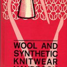 Reichman, Charles, editor. Wool And Synthetic Knitwear Handbook