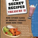 Wilbur, Todd. Top Secret Recipes Treasury II: More Kitchen Clones...