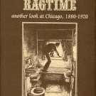 Lindberg, Richard. Chicago Ragtime: Another Look At Chicago, 1880-1920