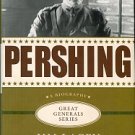 Lacey, Jim. Pershing: A Biography