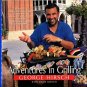 Hirsch, George and Bianco, Marie. Adventures In Grilling