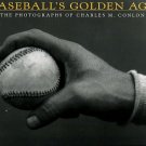 McCabe, Neal and Constance. Baseball's Golden Age: The Photographs Of Charles M. Conlon