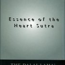 Gyatso, Tenzin. Essence Of The Heart Sutra: The Dalai Lama's Heart Of Wisdom Teachings
