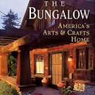 Duchscherer, Paul, and Keister, Douglas. The Bungalow: America's Arts And Crafts Home