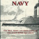 Coski, John M. Capital Navy: The Men, Ships And Operations Of The James River Squadron