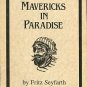 Seyfarth, F. Mavericks In Paradise: Sixteen Stories About Caribbean Rascals, Renegades, Adventurers