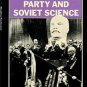 Fortescue, Stephen. The Communist Party And Soviet Science