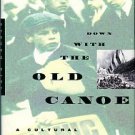 Biel, Steven. Down With The Old Canoe: A Cultural History Of The Titanic Disaster