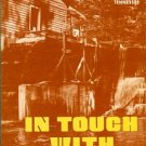 In Touch With The Past: A Guide To Historic Places And Homes In Fannin County, Georgia