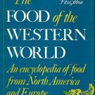 Fitzgibbon, Theodora. The Food Of The Western World: An Encyclopedia Of Food...