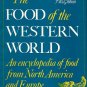 Fitzgibbon, Theodora. The Food Of The Western World: An Encyclopedia Of Food...