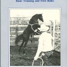 Ulrich, Gene. The Nature Of Horses: Basic Training And First Rides