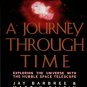Barbree, Jay. A Journey Through Time: Exploring The Universe With The Hubble Space Telescope