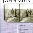 Gifford, Terry. Reconnecting With John Muir: Essays In Post-Pastoral Practice
