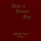 Skeen, John H. Just A Trinity Boy