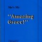 Hamrick, Grace Rutledge, and Hamrick, C. Rush. She's My Amazing Grace! : Selected Columns