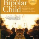 Papolos, Demitri and Janice. The Bipolar Child: The Definitive And Reassuring Guide