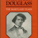 Preston, Dickson J. Young Frederick Douglass: The Maryland Years