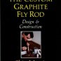Morris, Skip. The Custom Graphite Fly Rod Design & Construction