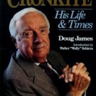 James, Doug. Walter Cronkite: His Life And Times