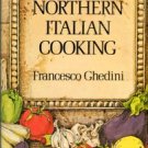 Ghedini, Francesco. Northern Italian Cooking