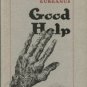 Gurganus, Allan. Good Help