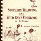 Wongrey, Jon. Southern Wildfowl And Wild Game Cookbook