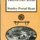 Hyatt, Stanley Portal. The Old Transport Road