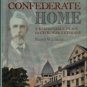 Williams, Rusty. My Old Confederate Home: A Respectable Place For Civil War Veterans