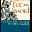 Robinson, John J. Dungeon, Fire And Sword: The Knights Templar In The Crusades