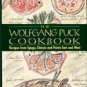 Puck, Wolfgang. The Wolfgang Puck Cookbook: Recipes From Spago, Chinois & Points East And West