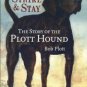 Plott, Bob. The Story Of The Plott Hound