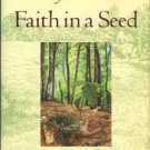 Thoreau, Henry D. Faith In A Seed: The Dispersion Of Seeds And Other Late Natural History Writings