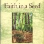 Thoreau, Henry D. Faith In A Seed: The Dispersion Of Seeds And Other Late Natural History Writings
