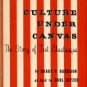 Harrison, Harry P. Culture Under Canvas: The Story Of Tent Chautauqua