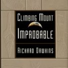 Dawkins, Richard. Climbing Mount Improbable