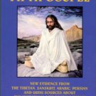 The Fifth Gospel: New Evidence From The Tibetan...About The Historical Life Of Jesus Christ