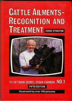 Straiton, Eddie. Cattle Ailments - Recognition And Treatment