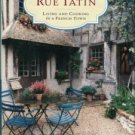 Loomis, Susan Herrmann. On Rue Tatin: Living And Cooking In A French Town