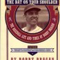 You Can't Hit The Ball With The Bat On Your Shoulder: The Baseball Life And Times Of Bobby Bragan