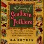 Botkin, B. A. A Treasury Of Southern Folklore: Stories, Ballads, Traditions, And Folkways