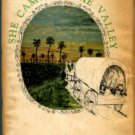 Dawson, Cleo. She Came To The Valley: A Novel Of The Lower Rio Grande Valley, Mission, Texas