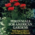 Clausen, Ruth Rogers, and Ekstrom, Nicolas H. Perennials For American Gardens
